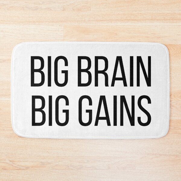 Item preview, Big Brain Big Gains designed and sold by jackknite.