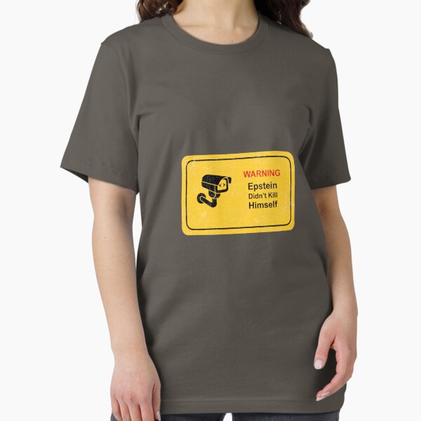 Warning Sign Epstein Didn't Kill Himself CCTV Essential T-Shirt