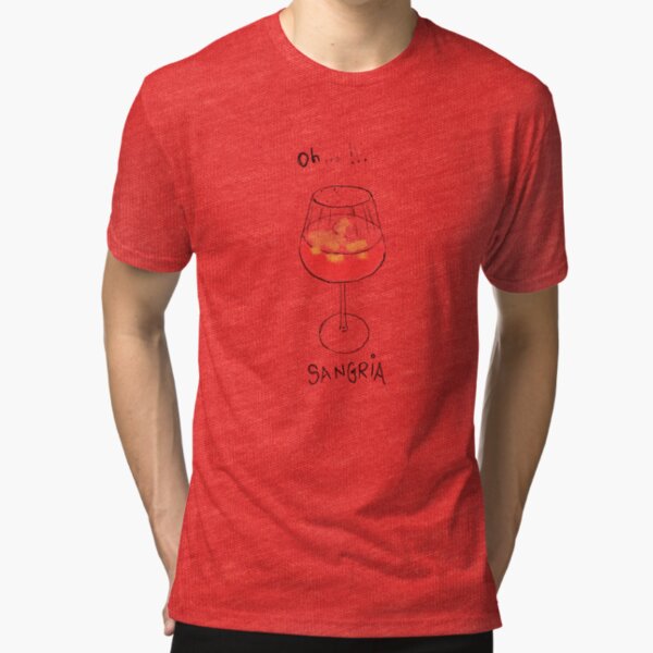 Oh Sangria Vintage T-Shirt