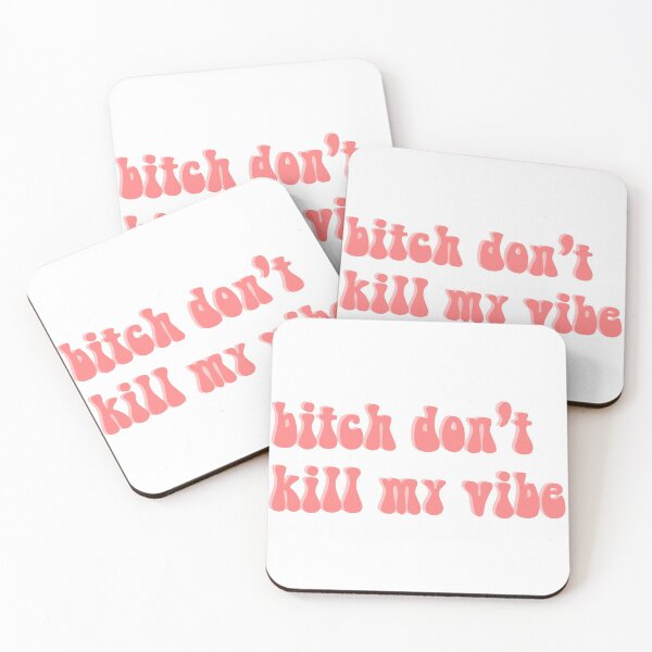 Item preview, don't kill my vibe designed and sold by gracekf.