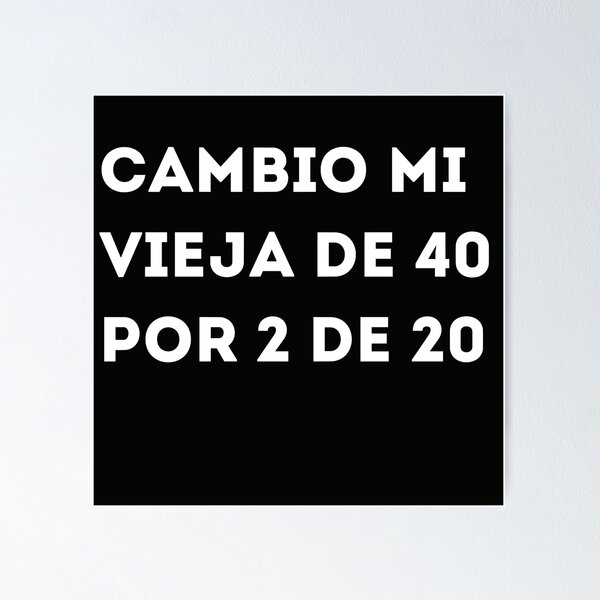 Item preview, Cambio a mi Vieja de 40 designed and sold by salthyshop.