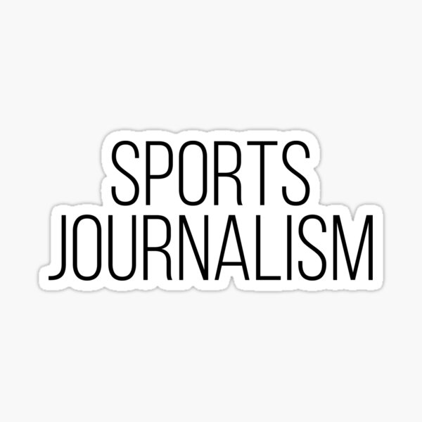 Item preview, Sports Journalism designed and sold by kendylmccartney.