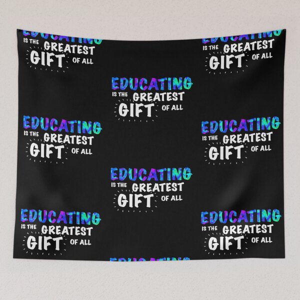 Item preview, Educating Is The Greatest Gift designed and sold by abstractional.