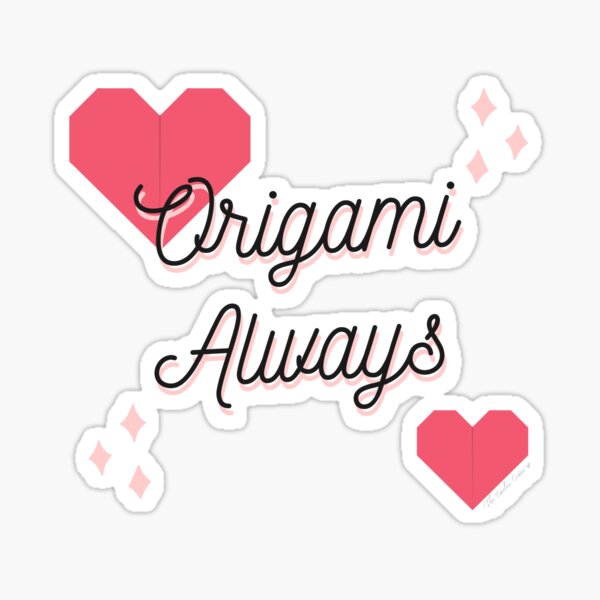 Origami Always Design, Origami Love, Origami Enthusiast Sticker