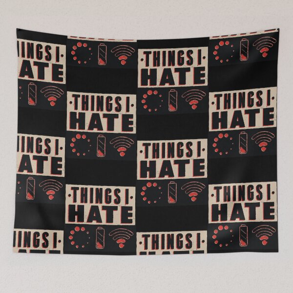Item preview, things i hate funny  designed and sold by pirminio.