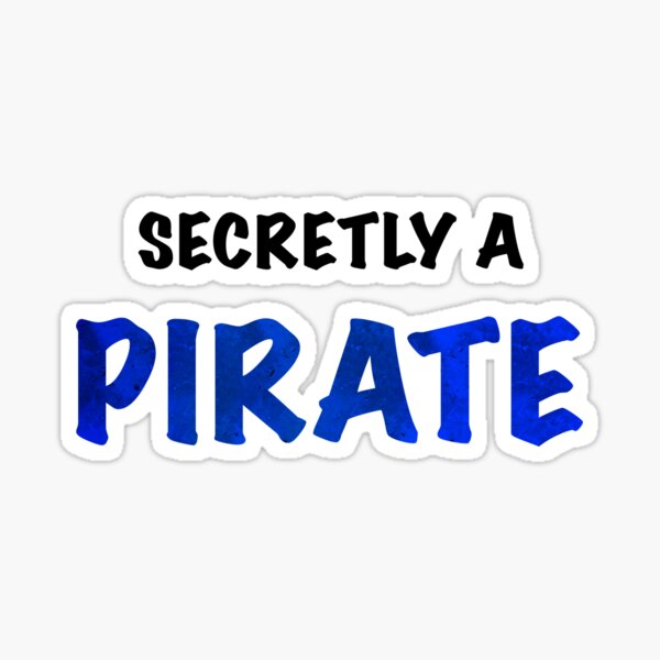 Item preview, Secretly A Pirate designed and sold by abstractional.