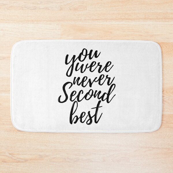 Item preview, You were never second best  designed and sold by chrisevanswife.