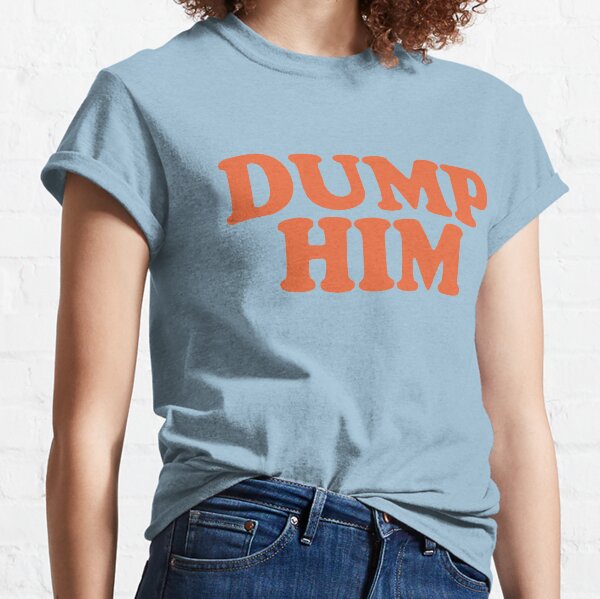 Britney Spears - DUMP HIM Classic T-Shirt