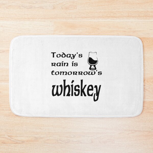 Item preview, Todays Rain Is Tomorrows Whisky designed and sold by CoolYule.