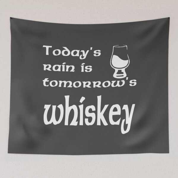 Artikelvorschau, Der heutige Regen ist der morgige Whisky entworfen und verkauft von CoolYule.