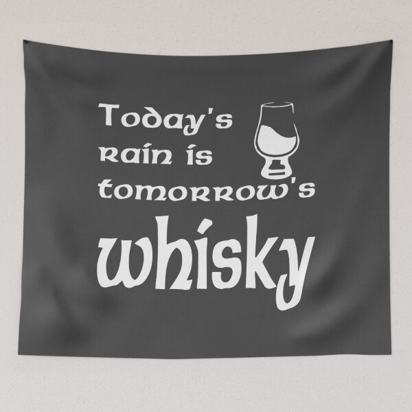 Artikelvorschau, Der heutige Regen ist der morgige Whisky entworfen und verkauft von CoolYule.