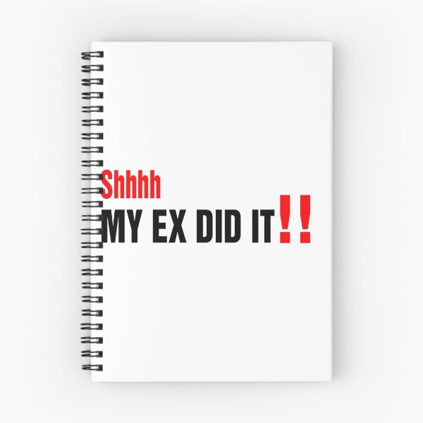 Item preview, Shhhh MY EX DID IT !! designed and sold by Rootreeper.