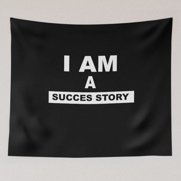 Item preview, I AM A SUCCES STORY designed and sold by husicn87.