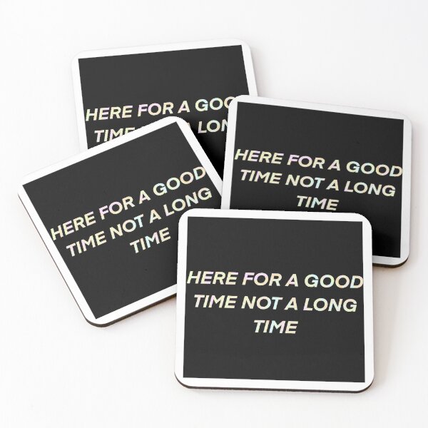 Item preview, Here for a good time not a long time designed and sold by AveriAdele.