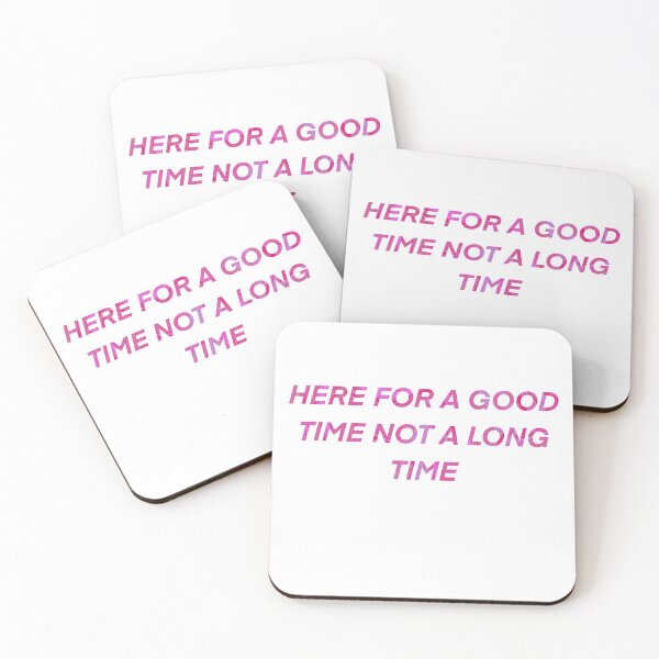 Item preview,  Here for a good time not a long time designed and sold by AveriAdele.