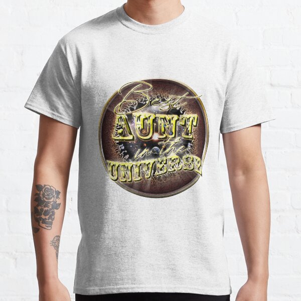 Best AUNT in the Universe Classic T-Shirt