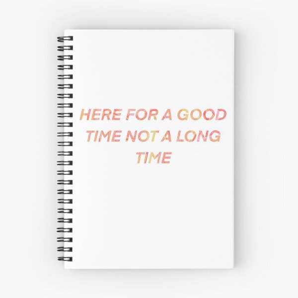 Item preview, Here for a good time not a long time designed and sold by AveriAdele.
