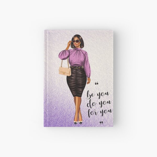 Be You Do You For You Hardcover Journal
