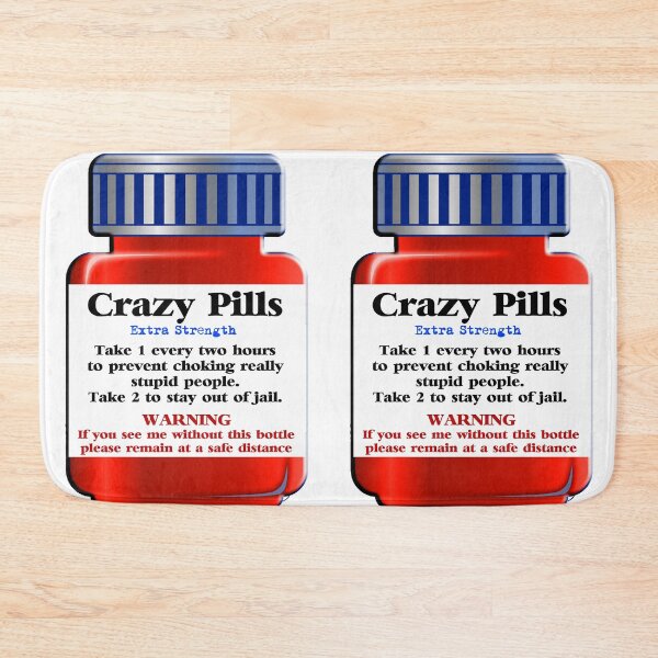 Item preview, Crazy Pills - Extra Strength... designed and sold by Buckwhite.