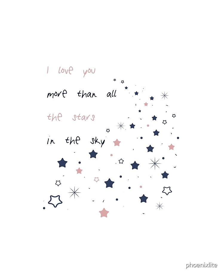 I Love You More Than All The Stars In The Sky Ipad Case Skin By Phoenixlite Redbubble