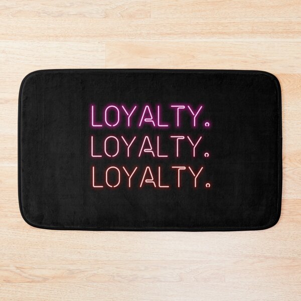Item preview, Loyalty. Loyalty. Loyalty. designed and sold by Babiola.