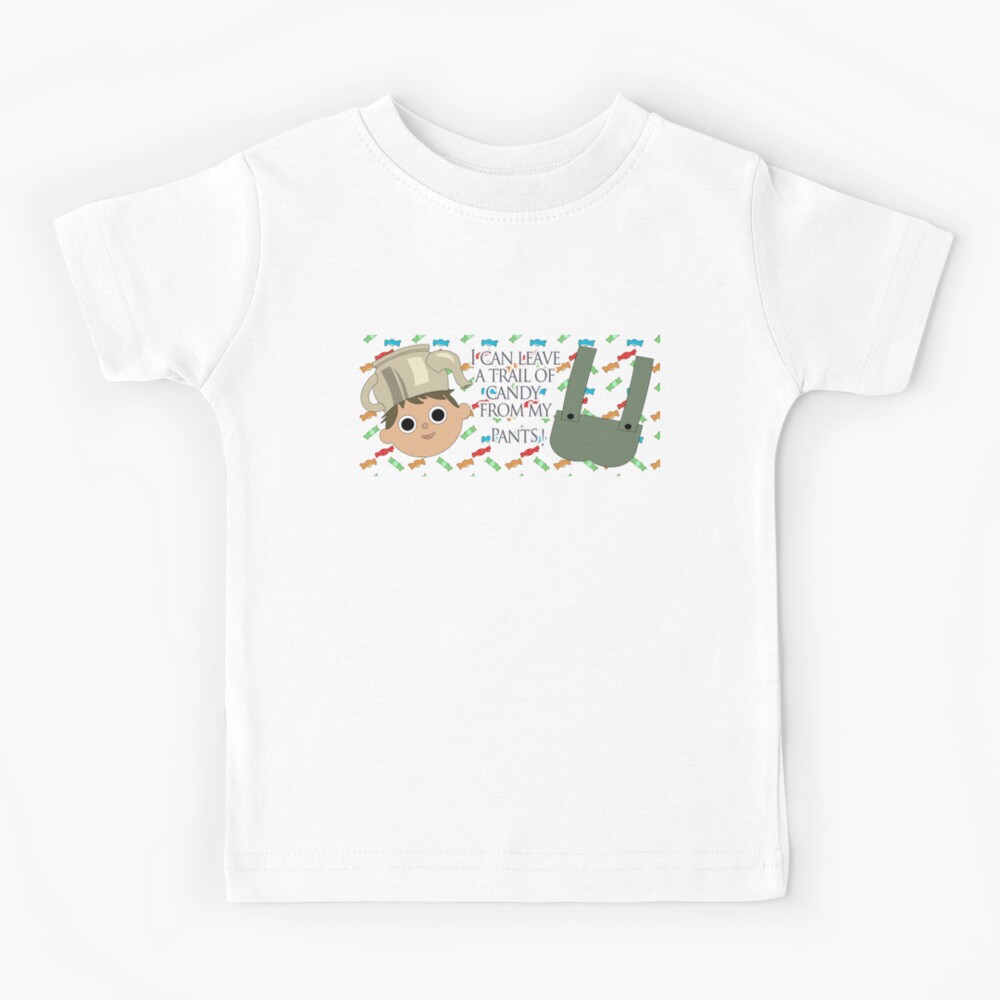 I can leave a trail of candy from my pants! - Greg, OTGW Kids T-Shirt