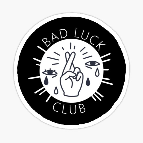 Bad luck club