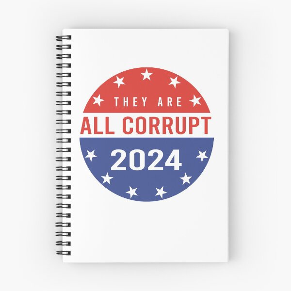 Item preview, They are all corrupt 2024 political conspiracy presidential t-shirt designed and sold by Jmacco.