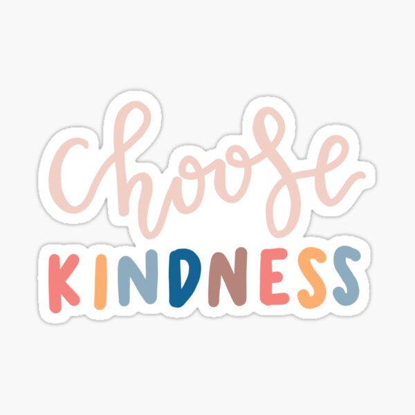 rainbow pastel “choose kindness” Sticker for Sale by cnaukam