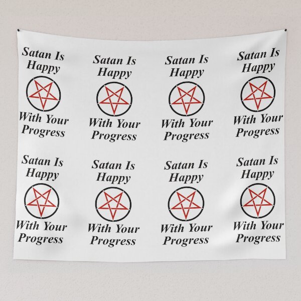 Item preview, Satan is Happy With Your Progress Funny Design designed and sold by FadedFoxx.
