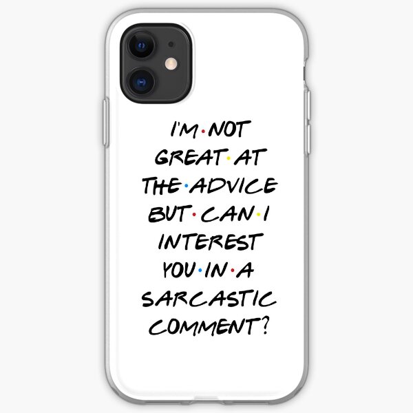CAN I INTEREST YOU IN A SARCASTIC COMMENT? iPhone Soft Case