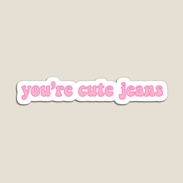 Aperçu de l'œuvre TU ES MIGNON JEANS créée et vendue par ElementStickers.