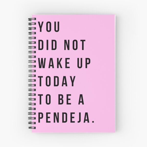 Item preview, You Did Not Wake Up To Be A Pendeja designed and sold by salthyshop.