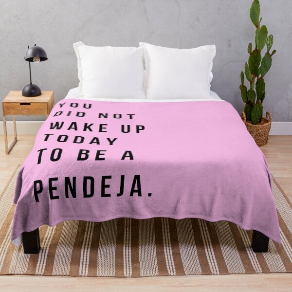 Item preview, You Did Not Wake Up To Be A Pendeja designed and sold by salthyshop.