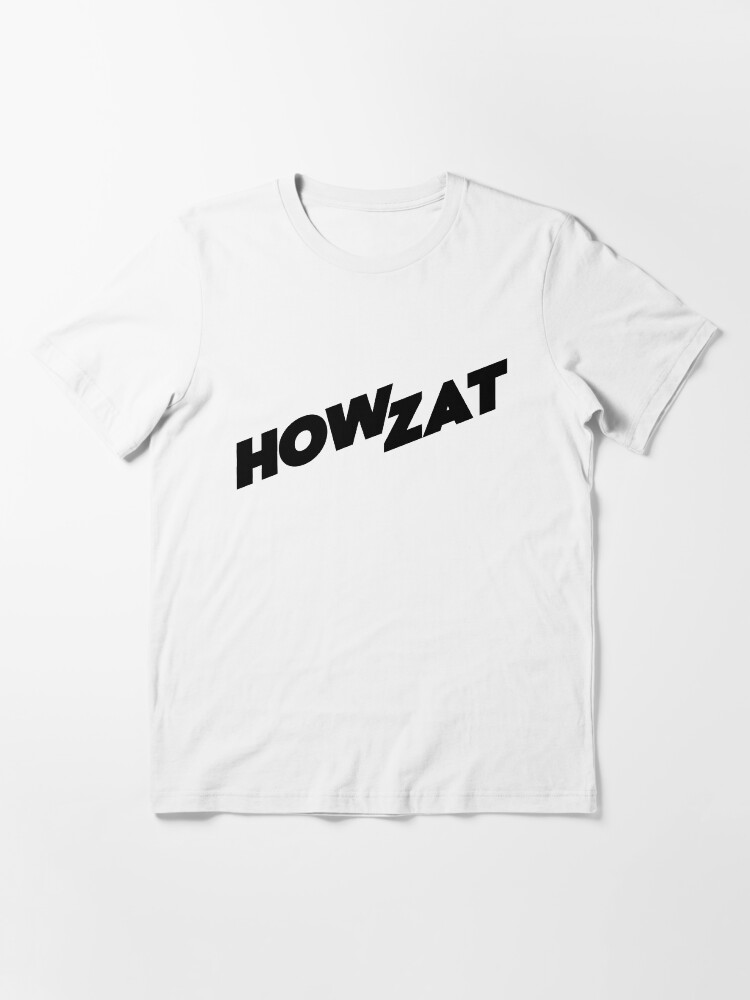 Howzat t shirt Clearance