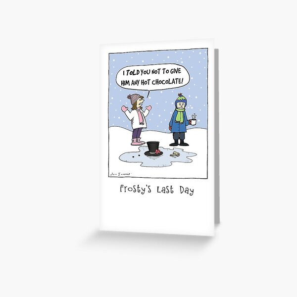 Frosty's Last Day | Humorous Christmas Cartoon Greeting Card