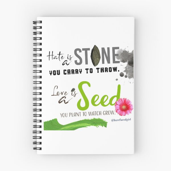 Item preview, Barefacedlife: Hate is a Stone. Love is a Seed. designed and sold by barefacedgirl.