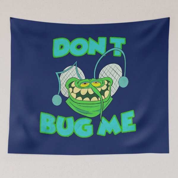 Item preview, Don't Bug Me! designed and sold by Blue Moon Cartoons.