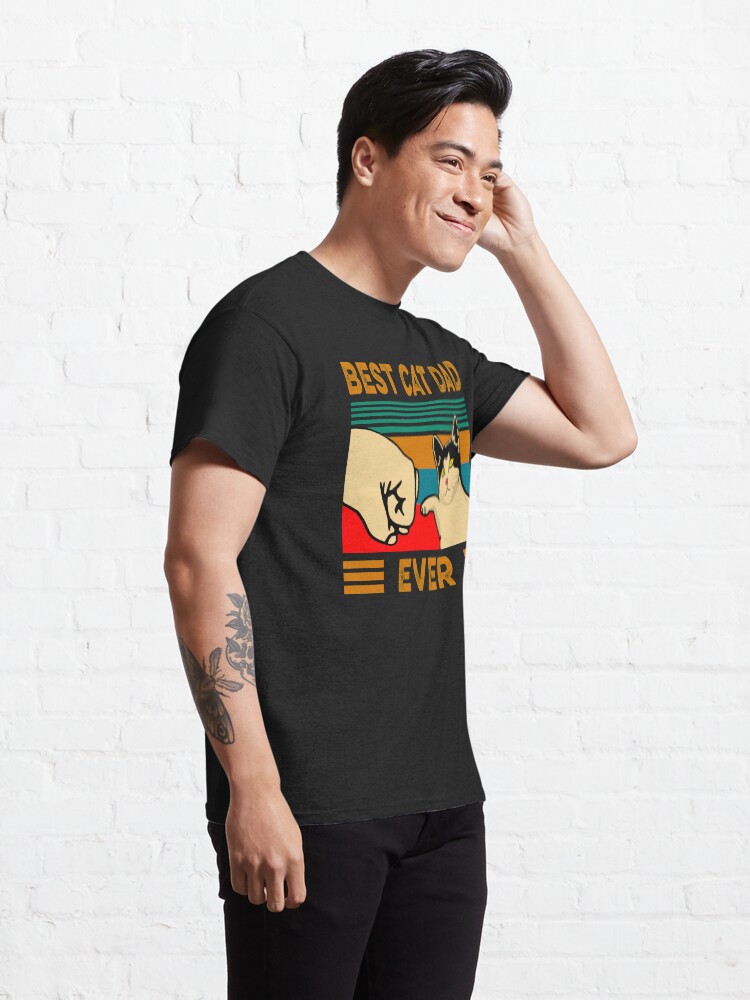 Alternate view of Best Cat Dad Ever Classic T-Shirt