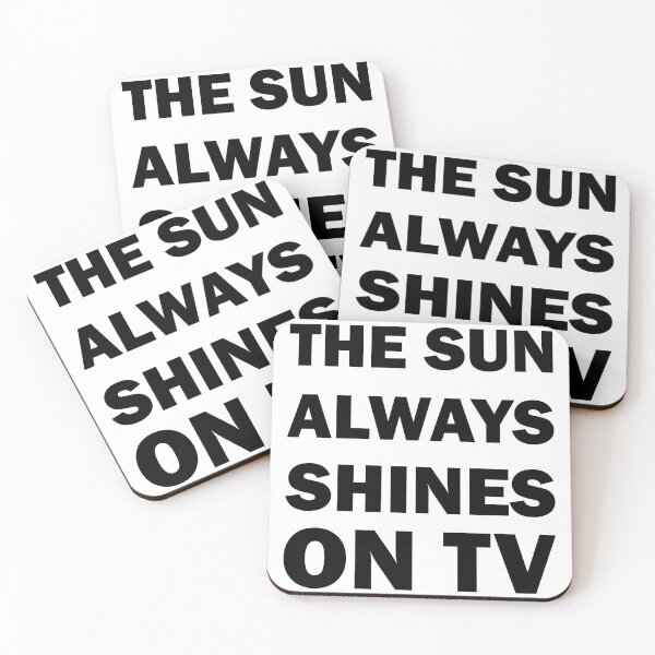 Item preview, THE SUN ALWAYS SHINES ON TV designed and sold by Ovnil.