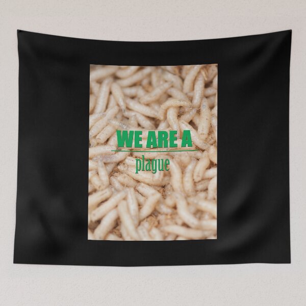 Item preview, We Are A Plague designed and sold by artpirate.