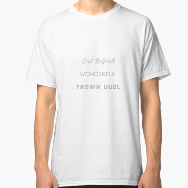 Wonderful Frown Duel Classic T-Shirt