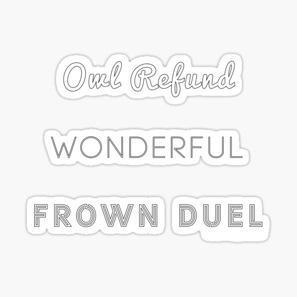Wonderful Frown Duel Sticker