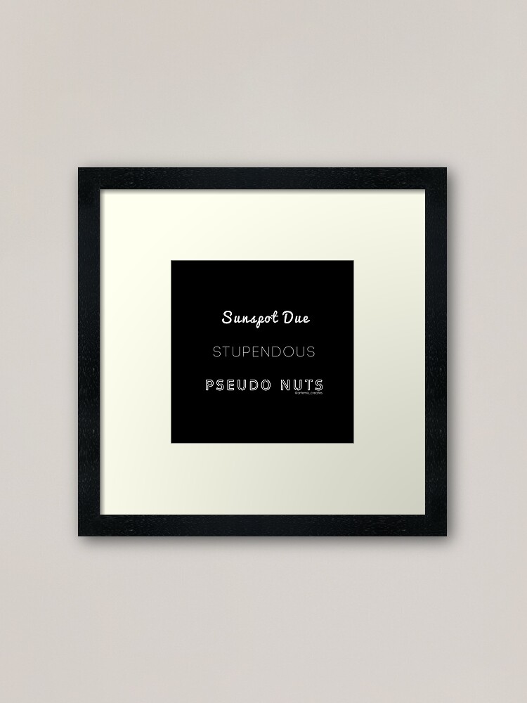 Alternate view of Stupendous Pseudo Nuts Framed Art Print