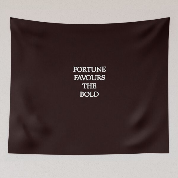 Item preview, Fortune favours the bold...  designed and sold by DevMalhi1992.