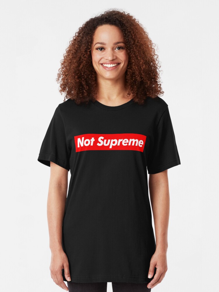 not supreme t shirt