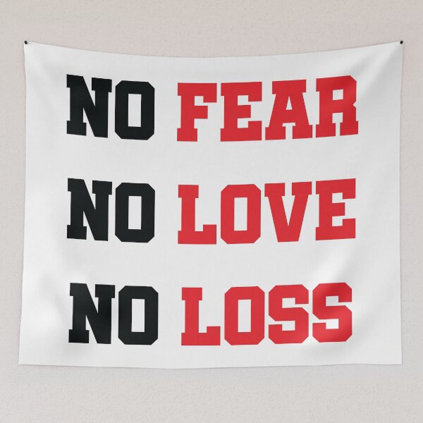 Item preview, No Fear No Love No Loss designed and sold by VectorPB.