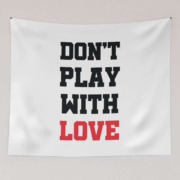 Item preview, Don't Play With Love designed and sold by VectorPB.