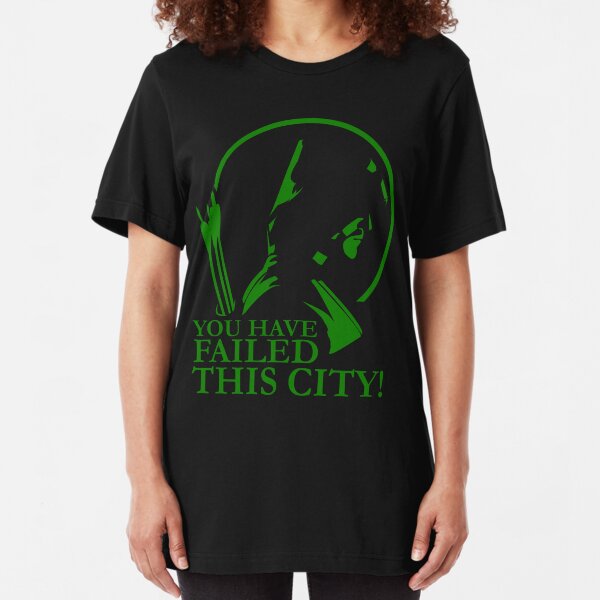 You Have Failed this City! Slim Fit T-Shirt
