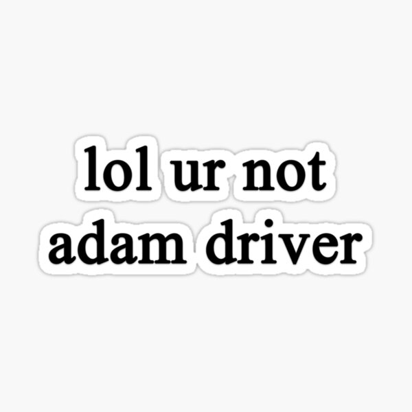 Vista previa del artículo con la obra «Jajaja, no Adam Driver {COMPLETO}», diseñado y vendido por fandomss.